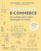 Couverture du livre « Réussir son activité e-commerce » de Yael Cohen-Hadria et Cindy Dorkenoo aux éditions Eyrolles