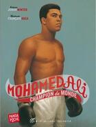 Couverture du livre « Mohammed Ali ; champion du monde » de Jonah Winter et Francois Roca aux éditions Albin Michel Jeunesse