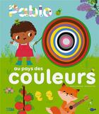 Couverture du livre « A la découverte... : Pablo au pays des couleurs » de Veronique Petit et Nadine Debertolis aux éditions Lito