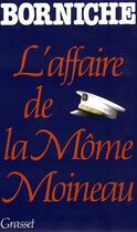 Couverture du livre « L'affaire de la môme Moineau » de Roger Borniche aux éditions Grasset