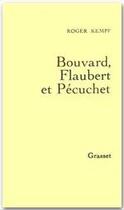 Couverture du livre « Bouvard, Flaubert et Pécuchet » de Roger Kempf aux éditions Grasset Et Fasquelle