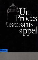 Couverture du livre « Un procès sans appel » de Freidoune Sahebjam aux éditions Grasset