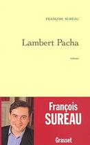 Couverture du livre « Lambert Pacha » de Sureau Francois aux éditions Grasset