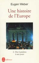 Couverture du livre « Une histoire de l'europe t02 » de Weber-E aux éditions Le Livre De Poche