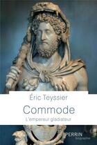 Couverture du livre « Commode » de Eric Teyssier aux éditions Perrin