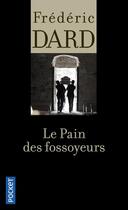 Couverture du livre « Le pain des fossoyeurs » de Frederic Dard aux éditions Pocket