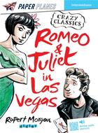 Couverture du livre « Romeo and Juliet in Las Vegas » de Rupert Morgan et Euan Cook aux éditions Didier