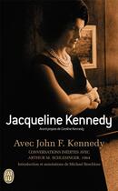 Couverture du livre « Avec John F. Kennedy » de Jacqueline Kennedy aux éditions J'ai Lu