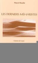 Couverture du livre « Les derniers méharistes ; carnets de route » de Marcel Baudin aux éditions Editions L'harmattan