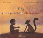 Couverture du livre « Fidy et les pierres de Madagascar » de Angel Jeremy et Cecile Lavrard-Meyer aux éditions L'harmattan