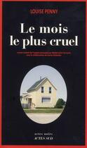 Couverture du livre « Le mois le plus cruel » de Louise Penny aux éditions Actes Sud