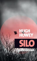 Couverture du livre « Silo T.3 ; générations » de Hugh Howey aux éditions Editions Actes Sud