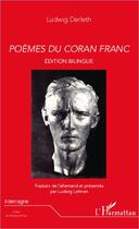 Couverture du livre « Poèmes du Coran franc » de Ludwig Derleth aux éditions Editions L'harmattan