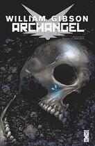 Couverture du livre « Archangel » de Gibson William et Butch Guice et Alejandro Barrionuevo aux éditions Glenat Comics
