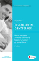 Couverture du livre « Réseau social d'entreprise ; mettre en oeuvre, animer et pérenniser la communication en mode réseau (2e édition) » de Virgile Lungu aux éditions Gereso