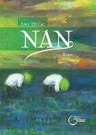 Couverture du livre « Nan » de Amy Dulac aux éditions Fournel