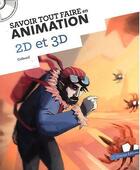 Couverture du livre « SAVOIR TOUT FAIRE ; en animation 2D et 3D » de  aux éditions Oracom