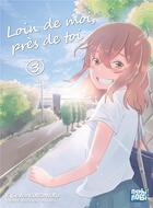 Couverture du livre « Loin de moi, près de toi Tome 3 » de Kyosuke Kuromaru aux éditions Nobi Nobi