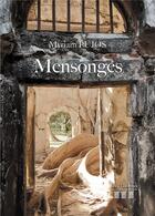 Couverture du livre « Mensonges » de Myriam Pujos aux éditions Les Trois Colonnes