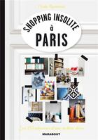 Couverture du livre « Shopping insolite à Paris » de Elodie Rambaud aux éditions Marabout