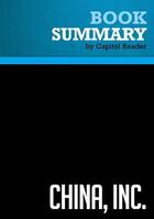 Couverture du livre « Summary: China, Inc. : Review and Analysis of Ted C. Fishman's Book » de Businessnews Publish aux éditions Political Book Summaries