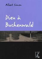 Couverture du livre « Dieu a buchenwald » de Simon A aux éditions Editions De L'atelier