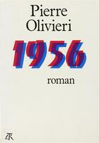 Couverture du livre « 1956 ou les commourants » de Pierre Olivieri aux éditions Table Ronde