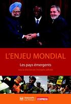 Couverture du livre « L'enjeu mondial ; les pays émergents » de Christophe Jaffrelot aux éditions Presses De Sciences Po