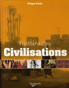Couverture du livre « Histoire des civilisations ; grandeurs et déchéances » de Valode aux éditions De Vecchi