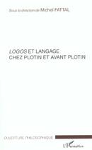 Couverture du livre « Logos et langage chez plotin et avant plotin » de Michel Fattal aux éditions L'harmattan