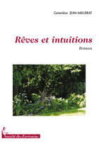 Couverture du livre « Rêves et intuitions » de Jean-Millerat G. aux éditions Societe Des Ecrivains