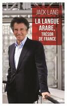Couverture du livre « L'arabe, une langue de France » de Jack Lang aux éditions Cherche Midi
