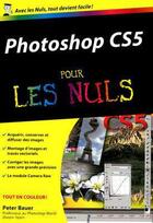 Couverture du livre « Photoshop CS5 » de Peter Bauer aux éditions First Interactive