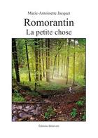 Couverture du livre « Romorantin La Petite Chose » de Jacquet aux éditions Benevent