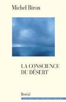 Couverture du livre « La conscience du désert » de Michel Biron aux éditions Boreal