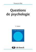 Couverture du livre « Question de psychologie » de Francois Pire aux éditions De Boeck Superieur