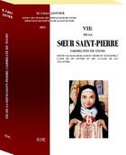 Couverture du livre « Vie de la soeur Saint-Pierre, carmélite de Tours » de Janvier aux éditions Saint-remi