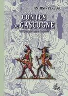 Couverture du livre « Contes de Gascogne recuillis en Tarn-et-Garonne » de Antonin Perbosc aux éditions Editions Des Regionalismes