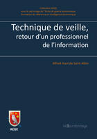 Couverture du livre « Technique de veille, retour d'un professionnel de l'information » de Alfred Huot De Saint Albin aux éditions La Bourdonnaye