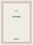 Couverture du livre « L'exilée » de Delly aux éditions Bibebook