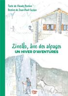 Couverture du livre « Zinello, âne des alpages : un hiver d'aventures » de Claude Ponson et Jean-Paul Castan aux éditions La Fontaine De Siloe