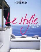 Couverture du livre « Le style côté Sud » de  aux éditions L'express