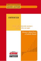 Couverture du livre « Judith Butler et la subversion des normes ; pouvoir être un sujet » de Isabelle Huault aux éditions Ems