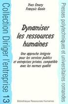 Couverture du livre « Dynamiser les ressources humaines ; services publics, entreprises privees » de Yves Emergy et Francois Gonin aux éditions Ppur