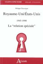 Couverture du livre « Royaume-uni - etats-unis 1945-1990 - la 