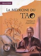 Couverture du livre « La médecine du tao » de Gerard Edde aux éditions De L'eveil