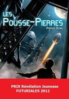 Couverture du livre « Les pousse-pierres » de Arnaud Duval aux éditions Éditions Du Riez