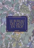 Couverture du livre « LE BUREAU DES MOTS EN TROP » de Claire Burel aux éditions Claire Burel