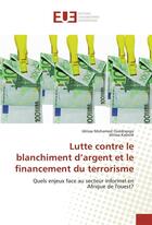 Couverture du livre « Lutte contre le blanchiment d'argent et le financement du terrorisme ; quels enjeux face au secteur informel en Afrique de l'ouest ? » de Idrissa Mohamed Ouedraogo et Idrissa Kabore aux éditions Editions Universitaires Europeennes