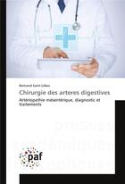 Couverture du livre « Chirurgie des arteres digestives » de Saint-Lebes-B aux éditions Presses Academiques Francophones